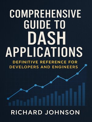 cover image of Comprehensive Guide to Dash Applications
